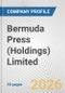 Bermuda Press (Holdings) Limited Fundamental Company Report Including Financial, SWOT, Competitors and Industry Analysis - Product Thumbnail Image