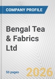 Bengal Tea & Fabrics Ltd. Fundamental Company Report Including Financial, SWOT, Competitors and Industry Analysis- Product Image