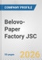 Belovo-Paper Factory JSC Fundamental Company Report Including Financial, SWOT, Competitors and Industry Analysis - Product Thumbnail Image