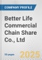 Better Life Commercial Chain Share Co., Ltd. Fundamental Company Report Including Financial, SWOT, Competitors and Industry Analysis - Product Thumbnail Image