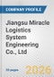 Jiangsu Miracle Logistics System Engineering Co., Ltd. Fundamental Company Report Including Financial, SWOT, Competitors and Industry Analysis - Product Thumbnail Image