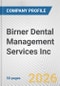 Birner Dental Management Services Inc. Fundamental Company Report Including Financial, SWOT, Competitors and Industry Analysis - Product Thumbnail Image