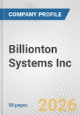 Billionton Systems Inc. Fundamental Company Report Including Financial, SWOT, Competitors and Industry Analysis- Product Image