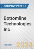 Bottomline Technologies Inc. Fundamental Company Report Including Financial, SWOT, Competitors and Industry Analysis- Product Image