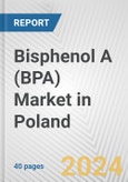 Bisphenol A (BPA) Market in Poland: 2017-2023 Review and Forecast to 2027- Product Image