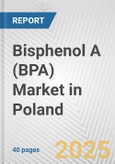 Bisphenol A (BPA) Market in Poland: 2017-2023 Review and Forecast to 2027- Product Image