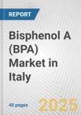 Bisphenol A (BPA) Market in Italy: 2017-2023 Review and Forecast to 2027- Product Image