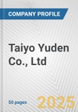 Taiyo Yuden Co., Ltd. Fundamental Company Report Including Financial, SWOT, Competitors and Industry Analysis- Product Image