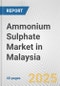 Ammonium Sulphate Market in Malaysia: 2017-2023 Review and Forecast to 2027 - Product Thumbnail Image