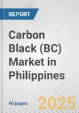 Carbon Black (BC) Market in Philippines: 2019-2024 Review and Forecast to 2029- Product Image