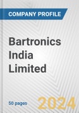 Bartronics India Limited Fundamental Company Report Including Financial, SWOT, Competitors and Industry Analysis- Product Image