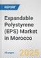 Expandable Polystyrene (EPS) Market in Morocco: 2017-2023 Review and Forecast to 2027 - Product Image