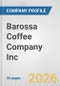 Barossa Coffee Company Inc. Fundamental Company Report Including Financial, SWOT, Competitors and Industry Analysis - Product Thumbnail Image