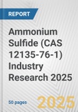 Ammonium Sulfide (CAS 12135-76-1) Industry Research 2025: Global and Regional Market Trends 2019-2024 and Forecast to 2029- Product Image