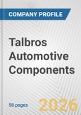 Talbros Automotive Components Fundamental Company Report Including Financial, SWOT, Competitors and Industry Analysis- Product Image