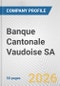 Banque Cantonale Vaudoise SA Fundamental Company Report Including Financial, SWOT, Competitors and Industry Analysis - Product Thumbnail Image