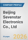 Beijing Sevenstar Electronics Co., Ltd. Fundamental Company Report Including Financial, SWOT, Competitors and Industry Analysis- Product Image