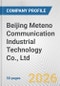 Beijing Meteno Communication Industrial Technology Co., Ltd Fundamental Company Report Including Financial, SWOT, Competitors and Industry Analysis - Product Thumbnail Image