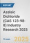 Azelaic Dichloride (CAS 123-98-8) Industry Research 2025: Global and Regional Market Trends 2019-2024 and Forecast to 2029 - Product Image