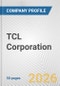 TCL Corporation Fundamental Company Report Including Financial, SWOT, Competitors and Industry Analysis - Product Thumbnail Image