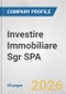 Investire Immobiliare Sgr SPA Fundamental Company Report Including Financial, SWOT, Competitors and Industry Analysis - Product Thumbnail Image