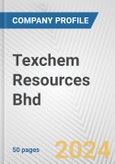 Texchem Resources Bhd Fundamental Company Report Including Financial, SWOT, Competitors and Industry Analysis- Product Image