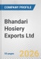 Bhandari Hosiery Exports Ltd. Fundamental Company Report Including Financial, SWOT, Competitors and Industry Analysis - Product Thumbnail Image