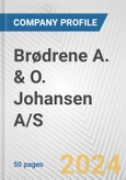 Brødrene A. & O. Johansen A/S Fundamental Company Report Including Financial, SWOT, Competitors and Industry Analysis- Product Image