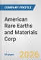 American Rare Earths and Materials Corp Fundamental Company Report Including Financial, SWOT, Competitors and Industry Analysis - Product Thumbnail Image