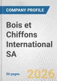 Bois et Chiffons International SA Fundamental Company Report Including Financial, SWOT, Competitors and Industry Analysis- Product Image