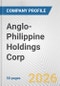 Anglo-Philippine Holdings Corp. Fundamental Company Report Including Financial, SWOT, Competitors and Industry Analysis - Product Thumbnail Image