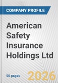 American Safety Insurance Holdings Ltd. Fundamental Company Report Including Financial, SWOT, Competitors and Industry Analysis- Product Image
