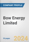 Bow Energy Limited Fundamental Company Report Including Financial, SWOT, Competitors and Industry Analysis- Product Image
