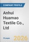 Anhui Huamao Textile Co., Ltd. Fundamental Company Report Including Financial, SWOT, Competitors and Industry Analysis - Product Thumbnail Image