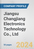 Jiangsu Changjiang Electronics Technology Co., Ltd. Fundamental Company Report Including Financial, SWOT, Competitors and Industry Analysis- Product Image