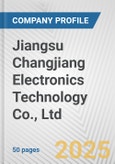 Jiangsu Changjiang Electronics Technology Co., Ltd. Fundamental Company Report Including Financial, SWOT, Competitors and Industry Analysis- Product Image