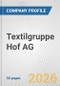 Textilgruppe Hof AG Fundamental Company Report Including Financial, SWOT, Competitors and Industry Analysis - Product Thumbnail Image