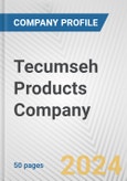 Tecumseh Products Company Fundamental Company Report Including Financial, SWOT, Competitors and Industry Analysis- Product Image