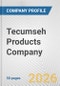 Tecumseh Products Company Fundamental Company Report Including Financial, SWOT, Competitors and Industry Analysis - Product Thumbnail Image
