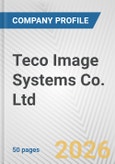 Teco Image Systems Co. Ltd. Fundamental Company Report Including Financial, SWOT, Competitors and Industry Analysis- Product Image