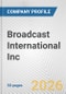Broadcast International Inc. Fundamental Company Report Including Financial, SWOT, Competitors and Industry Analysis - Product Thumbnail Image