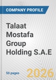 Talaat Mostafa Group Holding S.A.E. Fundamental Company Report Including Financial, SWOT, Competitors and Industry Analysis- Product Image