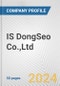 IS DongSeo Co.,Ltd. Fundamental Company Report Including Financial, SWOT, Competitors and Industry Analysis - Product Thumbnail Image