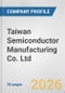 Taiwan Semiconductor Manufacturing Co. Ltd. Fundamental Company Report Including Financial, SWOT, Competitors and Industry Analysis - Product Thumbnail Image