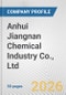 Anhui Jiangnan Chemical Industry Co., Ltd. Fundamental Company Report Including Financial, SWOT, Competitors and Industry Analysis - Product Thumbnail Image