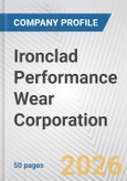 Ironclad Performance Wear Corporation Fundamental Company Report Including Financial, SWOT, Competitors and Industry Analysis- Product Image