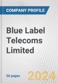 Blue Label Telecoms Limited Fundamental Company Report Including Financial, SWOT, Competitors and Industry Analysis- Product Image