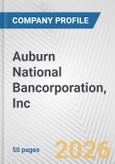 Auburn National Bancorporation, Inc. Fundamental Company Report Including Financial, SWOT, Competitors and Industry Analysis- Product Image