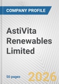 AstiVita Renewables Limited Fundamental Company Report Including Financial, SWOT, Competitors and Industry Analysis- Product Image