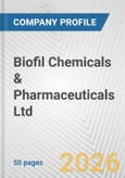 Biofil Chemicals & Pharmaceuticals Ltd. Fundamental Company Report Including Financial, SWOT, Competitors and Industry Analysis- Product Image